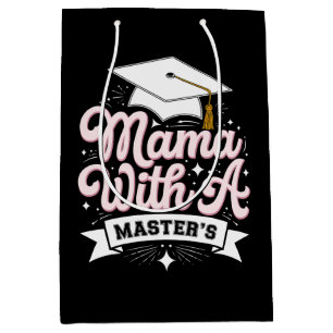 Mama With A Master’s Degree Graduation Mum Medium Gift Bag