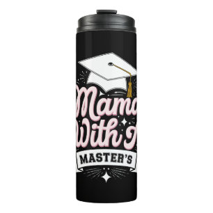 Mama With A Master’s Degree Graduation Mum Thermal Tumbler