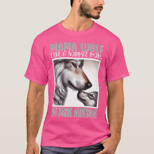 Mama Wolf Funny Mother'S Day Wolf For Women Wolf M T-Shirt