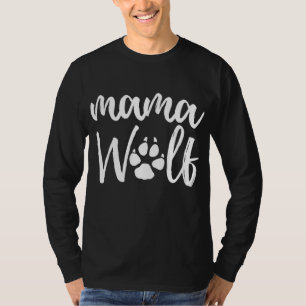 Mama Wolf Wolves Wild Lover Mum Mother Women Gift T-Shirt