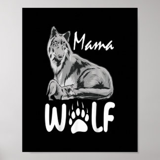 Mama Wolf wolves Wild Lover Mum Mother Women Poster