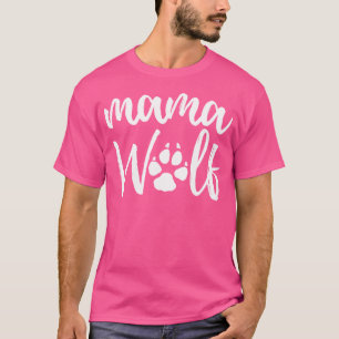 Mama Wolf Wolves Wild Lover Mum Mother Women T-Shirt