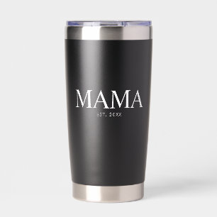 Mama Year Established Insulated Tumbler