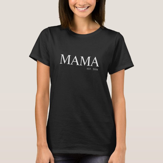 Mama Year Established T-Shirt (Front)