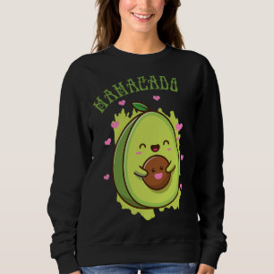 Mamacado Cute Avocado Funny Mum - my Mother Fruit Sweatshirt