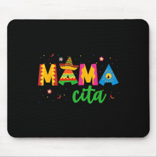 Mamacita Cinco De Mayo Sombrero Women Mama Mum Mot Mouse Pad