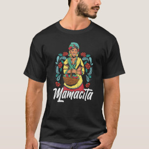 Mamacita Design Mexican Culture And Heritage T-Shirt