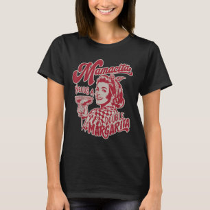 Mamacita Needs A Double Margarita Funny Cinco De M T-Shirt