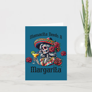 Mamacita needs a margarita boozy skeleton cinco de card