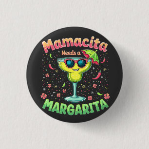 Mamacita Needs a Margarita  Cinco De Mayo Party 3 Cm Round Badge