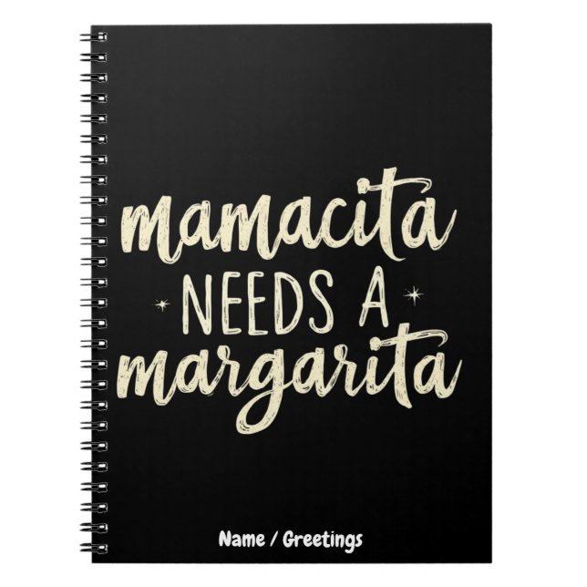  Mamacita Needs a Margarita  Funny Holiday Workout Notebook (Front)