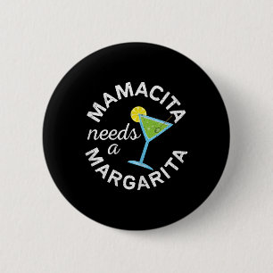 Mamacita Needs A Margarita Shirt Men Women Cinco D 6 Cm Round Badge