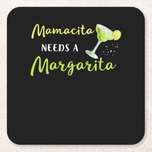 Mamacita Needs A Margarita Square Paper Coaster
