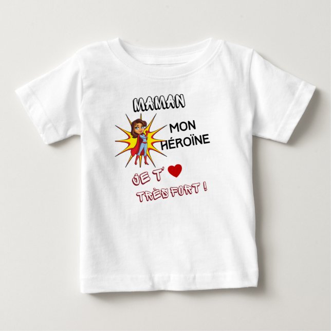 maman mon héroïne, je t' aime très fort baby T-Shirt (Front)