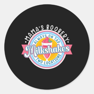 Mama'S Boobery Milkshake Breast Milk Bar I Breastf Classic Round Sticker