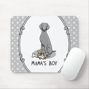 Mama's Boy Weimaraner (grey 1) toys dog mum Cute Mouse Pad