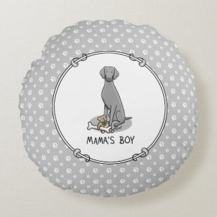 Mama's Boy Weimaraner (grey 1) toys dog mum Cute Round Cushion