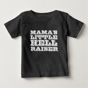 MAMA'S LITTLE HELL RAISER SON BABY T-SHIRTS