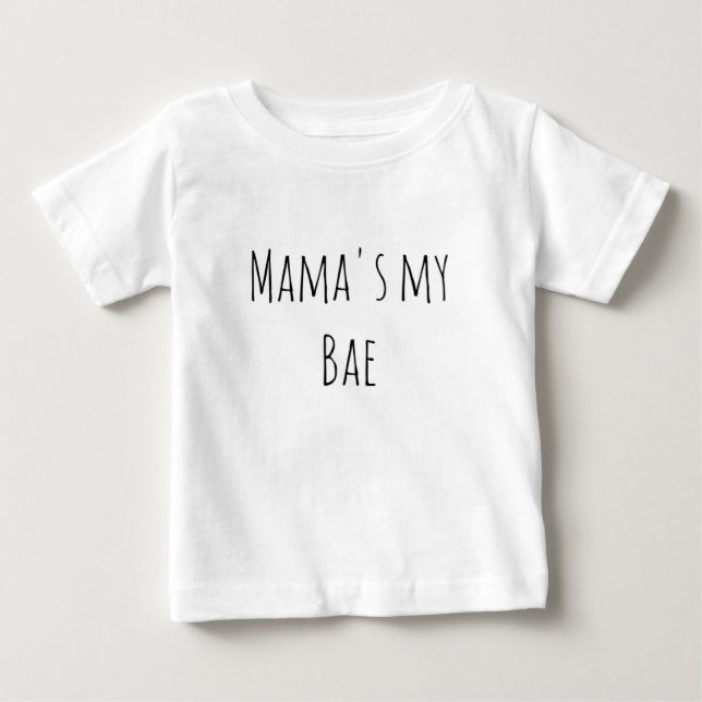 Mama's my bae bestselling hipster trendy baby T-Shirt (Front)