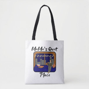 Mama's Quiet Place  Tote Bag