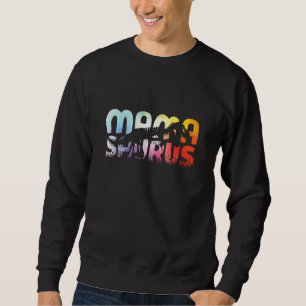 Mamasaurus Dinosaur Rex Tie Dye Mama Saurus Mother Sweatshirt