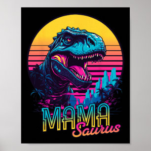 Mamasaurus Funny Dinosaur Mama Saurus Trex Mum Mot Poster