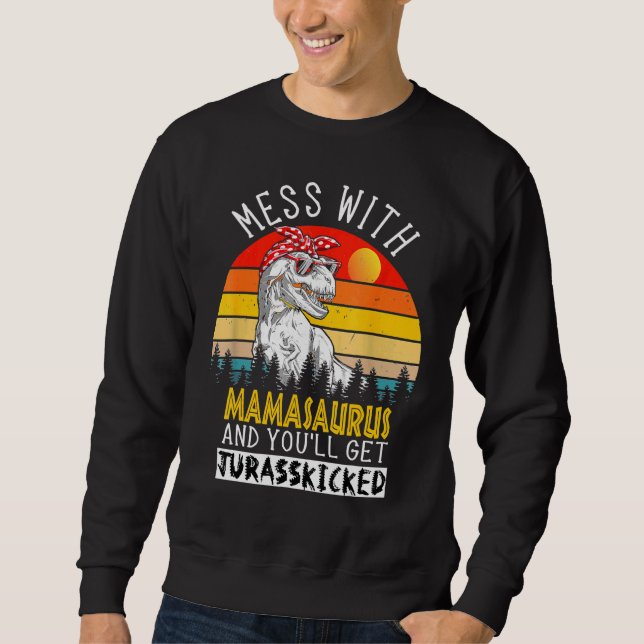 Mamasaurus  Mothers Mummy Dinosaur T Rex Saurus Sweatshirt (Front)