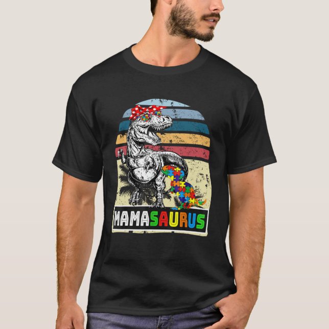 Mamasaurus rex Dinosaur Mama Saurus Autism Awarene T-Shirt (Front)