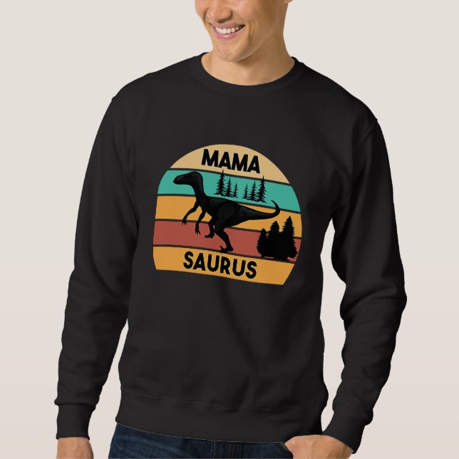 Mamasaurus Rex Dinosaur Mama Saurus Family Matchin Sweatshirt (Front)