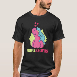 Mamasaurus Rex Dinosaur Mama Saurus Mother's Day F T-Shirt