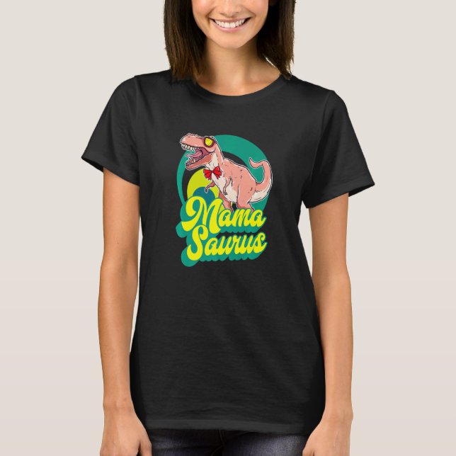 Mamasaurus Rex Mama Saurus Mummy Dinosaur T-Shirt (Front)