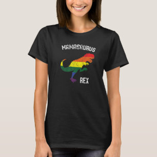 Mamasaurus Rex Womens Gay Pride Lgbt Dinosaur Ally T-Shirt