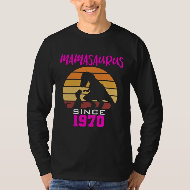 Mamasaurus since 1970 T-Shirt (Front)