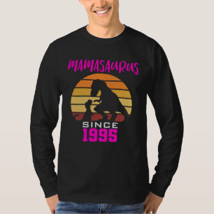 Mamasaurus since 1995 T-Shirt