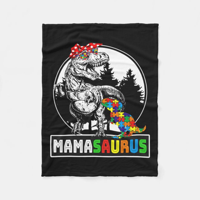 Mamasaurus T Rex Dinosaur Mama Saurus Autism Aware Fleece Blanket (Front)