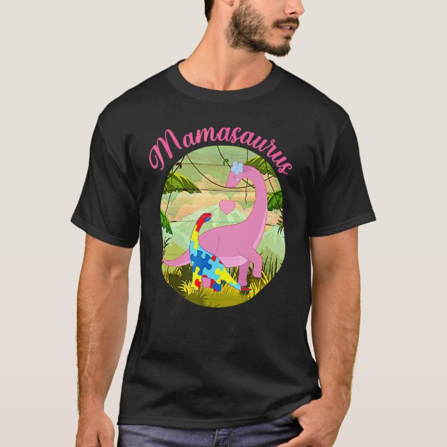 Mamasaurus T Rex Dinosaur Mama Saurus Autism Aware T-Shirt (Front)
