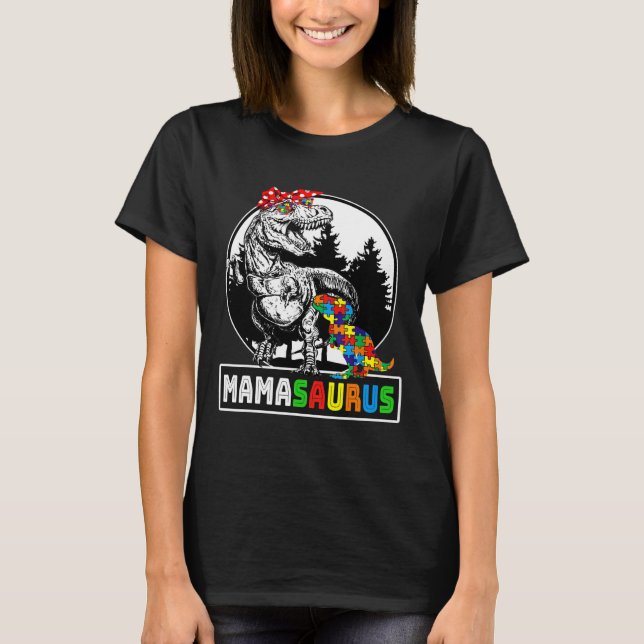 Mamasaurus T Rex Dinosaur Mama Saurus Autism Aware T-Shirt (Front)