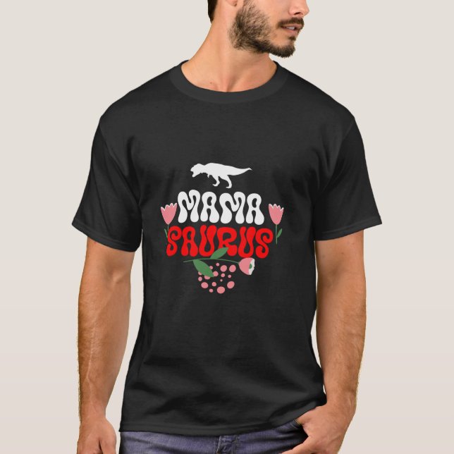 Mamasaurus T rex Dinosaur Mama Saurus Family Match T-Shirt (Front)