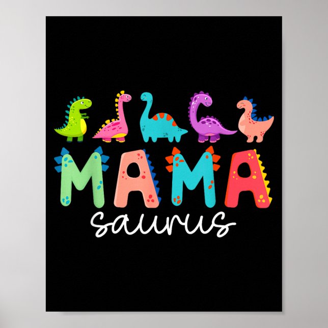 Mamasaurus t rex dinosaur mama saurus mother's day poster (Front)
