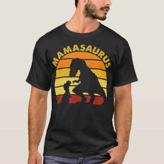 Mamasaurus T Rex Mum Dinosaur Mama Saurus Mami  T-Shirt