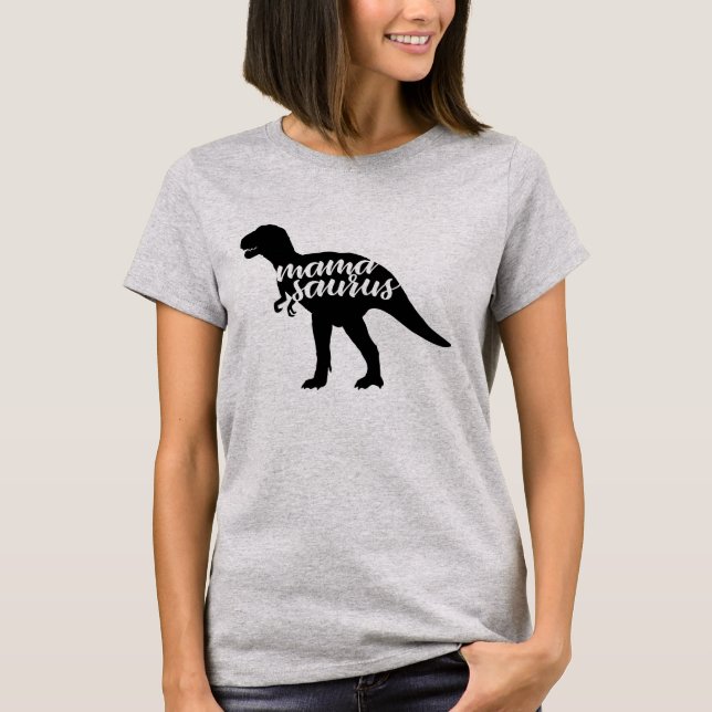 Mamasaurus T-Shirt (Front)