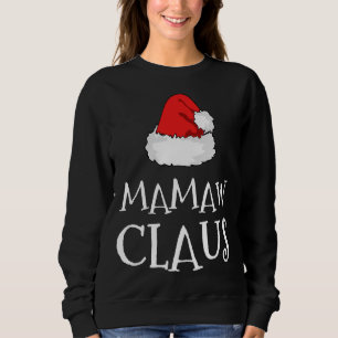Mamaw Claus Christmas Hat Family Group Matching Pa Sweatshirt