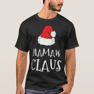 Mamaw Claus Christmas Hat Family Group Matching Pa T-Shirt