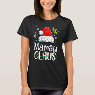 Mamaw Claus Christmas Hat Family Pj Group Matching T-Shirt