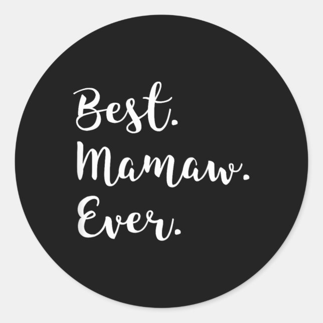 Mamaw Ever Classic Round Sticker (Front)