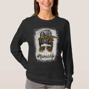 Mamaw Life Leopard Bleached Mothers Day Messy Bun  T-Shirt