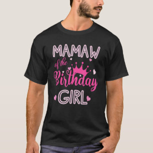 Mamaw Of The Birthday Girl Cute Pink Matching Fami T-Shirt