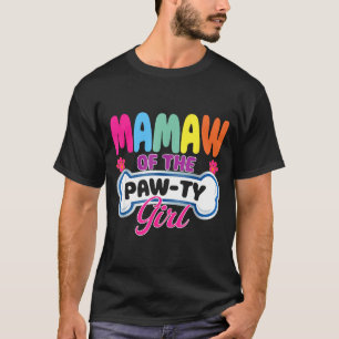 Mamaw Of The Paw-ty Girl Birthday Family Matching T-Shirt