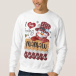 mamaw Snowman I Love Being A mamaw Christmas Funny Sweatshirt<br><div class="desc">mamaw Snowman I Love Being A mamaw Christmas Funny</div>