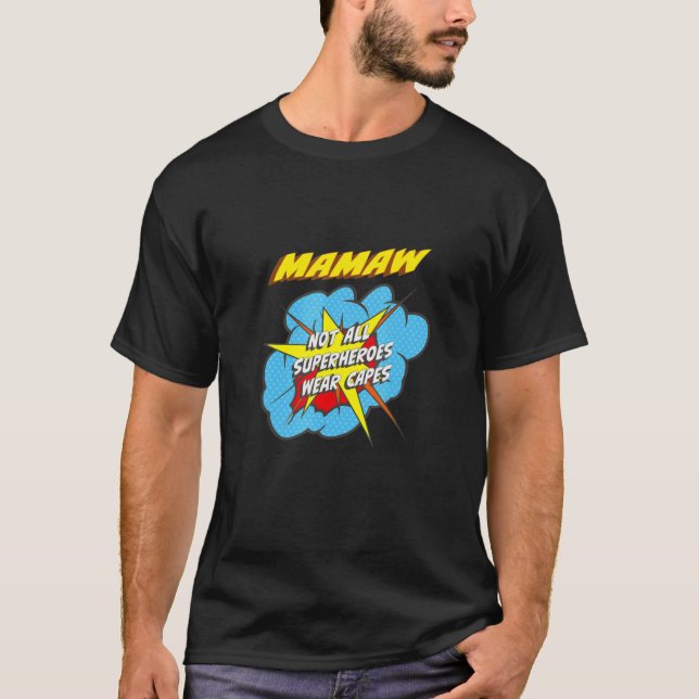 Mamaw   Superhero Family T-Shirt (Front)